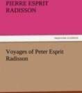 Voyages of Peter Esprit Radisson