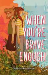 When You`re Brave Enough