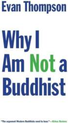Why I Am Not a Buddhist