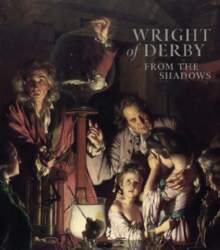 Wright of Derby: From the Shadows