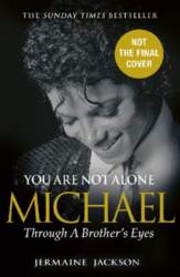 You Are Not Alone: Michael, Through
