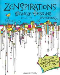 Zenspirations Dangle Designs, Expanded Workbook Edition