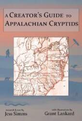 A Creator`s Guide to Appalachian Cryptids