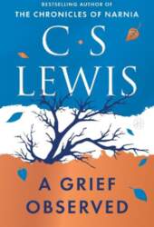 A Grief Observed (Deluxe Edition)