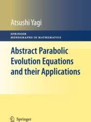 Abstract Parabolic Evolution Equations and their