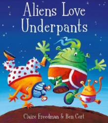 Aliens Love Underpants!