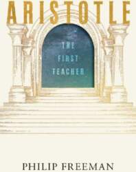 Aristotle: The First Teacher