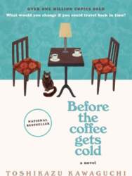 Before the Coffee Gets Cold: A