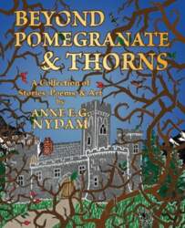 Beyond Pomegranate & Thorns
