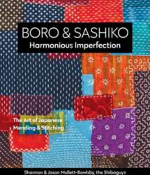 Boro & Sashiko, Harmonious Imperfection: The