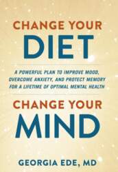 Change Your Diet, Change Your Mind: