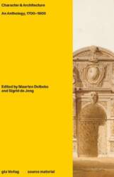Character & Architecture: An Anthology, 1700-1900