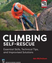 Climbing Self-Rescue: Essential Skills, Technical Tips