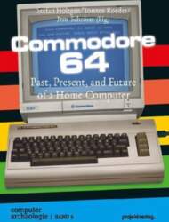 Commodore 64: Past, Present, and Future