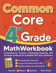 Common Core Grade 4 Math Workbook: