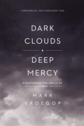 Dark Clouds, Deep Mercy: Discovering the