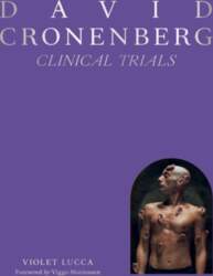 David Cronenberg: Clinical Trials