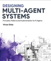 Designing Multi-Agent Systems: Principles, Patterns, and