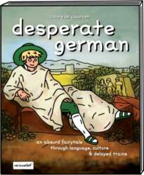 Desperate german: an absurd fairytale through