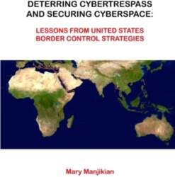 Deterring Cybertrespass And Securing Cyberspace: Lessons