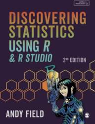 Discovering Statistics Using R and RStudio