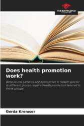 Does health promotion work?: Behavioural