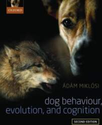 Dog Behaviour, Evolution, and Cognition