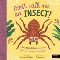 Don`t Call Me an Insect!: