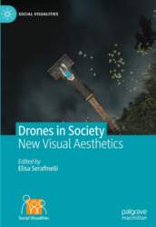 Drones in Society: New Visual Aesthetics