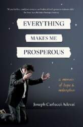 Everything Makes Me Prosperous