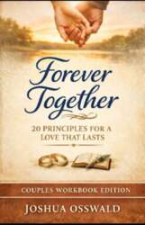 FOREVER   TOGETHER: 20 Principles for a