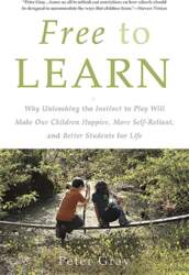 Free to Learn: Why Unleashing the