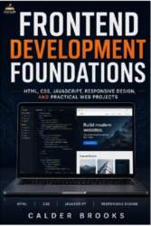 FRONTEND DEVELOPMENT FOUNDATIONS: HTML, CSS, JavaScript