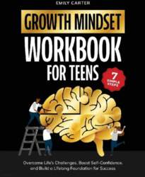 Growth Mindset for Teens Workbook: 7