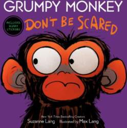 Grumpy Monkey Don`t Be Scared: Includes