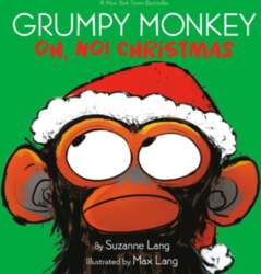 Grumpy Monkey Oh, No! Christmas