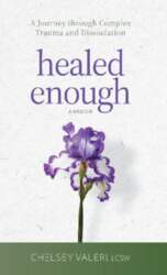 Healed Enough: A Journey through Complex