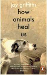 How Animals Heal Us