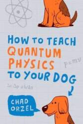 How to Teach Quantum Physics to