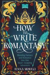 How to Write Romantasy: Blending Fantasy