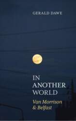 In Another World: Van Morrison &