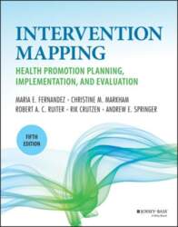 Intervention Mapping: Health Promotion Planning, Implementation