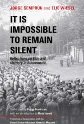 It Is Impossible to Remain Silent: