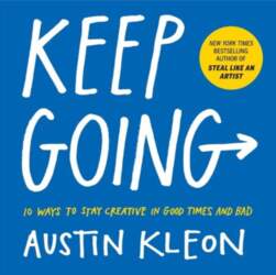 Keep Going: 10 Ways to Stay