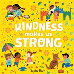 Kindness Makes Us Strong