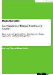 Laser Ignition of  Internal Combustion Engines: