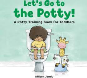 Let`s Go to the Potty!: