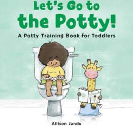 Let`s Go to the Potty!: