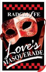Love`s Masquerade