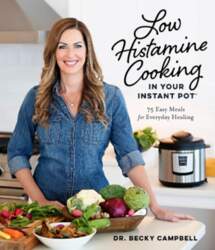 Low Histamine Cooking in Your Instant